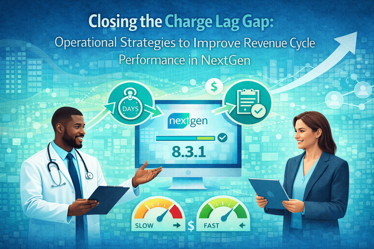 Closing the Charge Lag Gap: Operational Strategies to Improve Revenue Cycle Performance in NextGen
